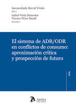 El sistema de ADR/ODR en conflictos de consumo, de PEREZ DAUDI, VICENTE | portada del libro