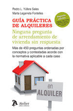 Guía práctica de alquileres. Ninguna pregunta de arrendamiento de vivienda sin respuesta., de Yufera Sales | portada del libr