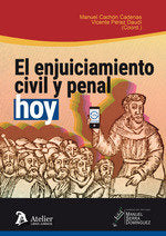 El enjuiciamiento civil y penal, hoy., de CACHON CADENAS, MANUEL | portada del libro