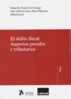 El delito fiscal. Aspectos penales y tributarios, de Eduardo Demetrio Crespo | portada del libro