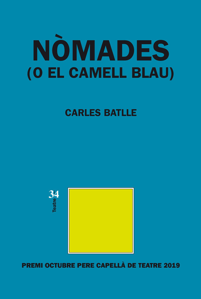 Nòmades (o El Camell Blau), de Batlle i Jordà, Carles | portada del libro