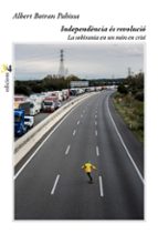 INDEPENDENCIA ES REVOLUCIO, de ALBERT BOTRAN | portada del libro