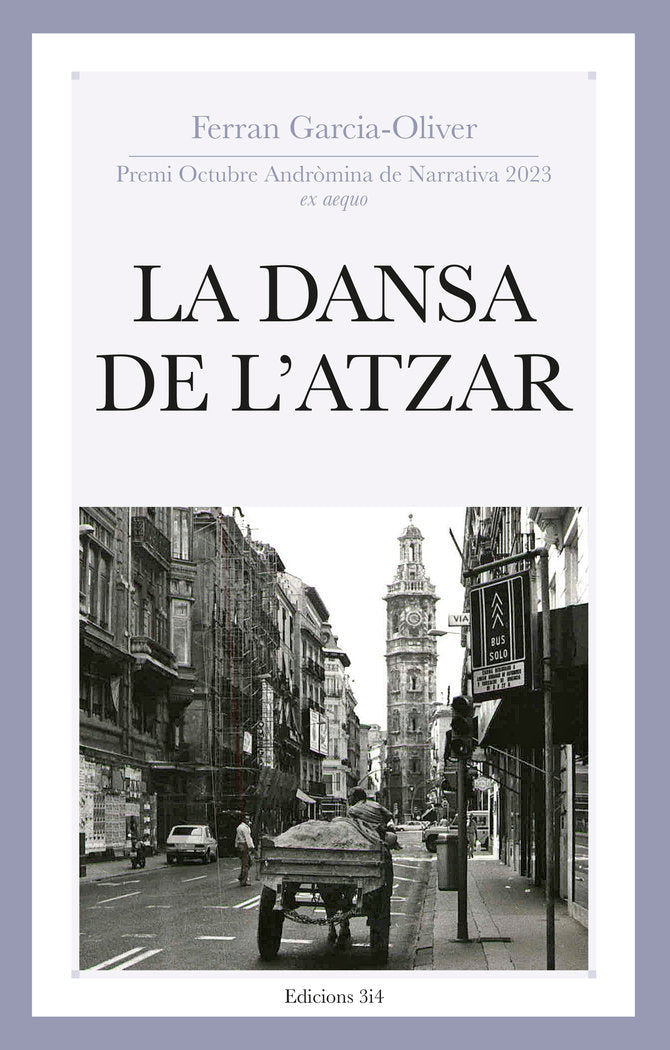 La dansa de l'atzar, de GARCIA-OLIVER I GARCIA, FERRAN | portada del libro