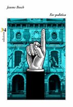 FER POLITICA, de JAUME BOSCH | portada del libro
