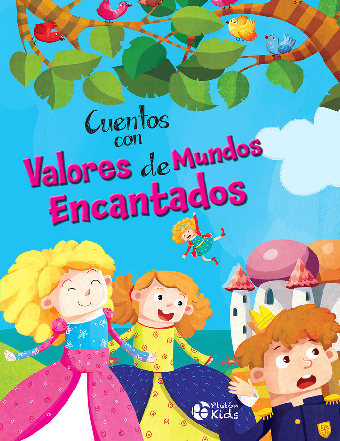 CUENTOS CON VALORES DE MUNDOS ENCANTADOS, de Autores, Varios | portada del libro