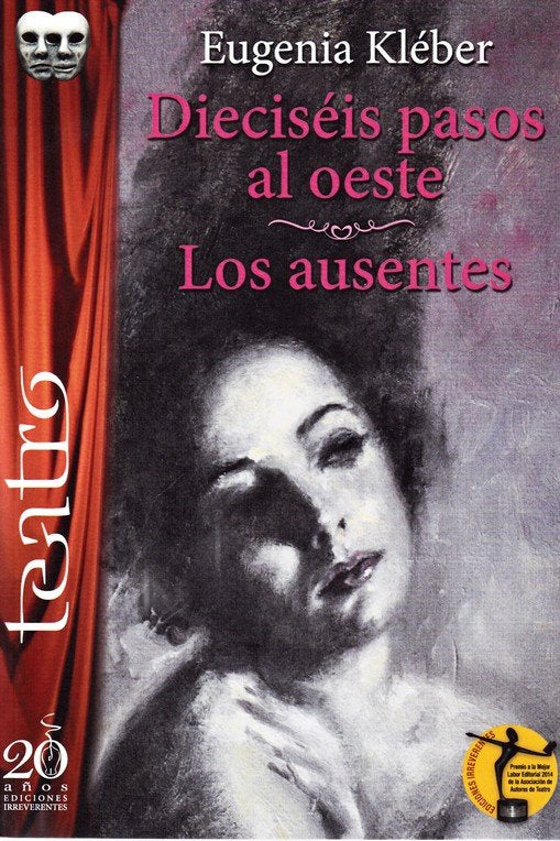 DIECISEIS PASOS AL OESTE - LOS AUSENTES, de KLEBER, EUGENIA | portada del libro