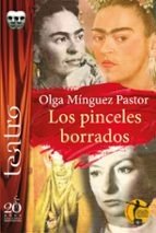 PINCELES BORRADOS, LOS, de OLGA MINGUEZ PASTOR | portada del libro