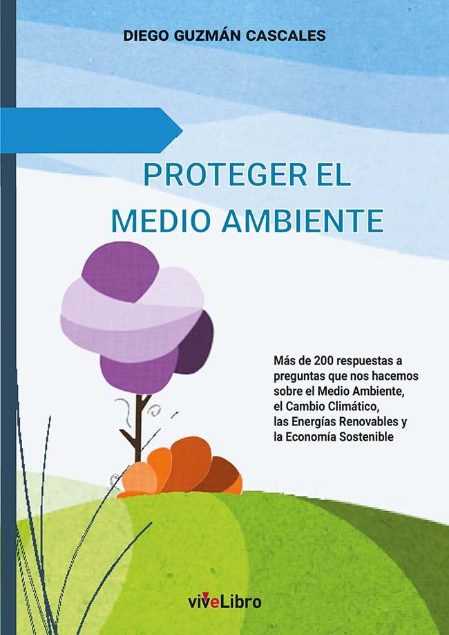 Proteger el Medio Ambiente, de Guzmán Cascales, Diego | portada del libro