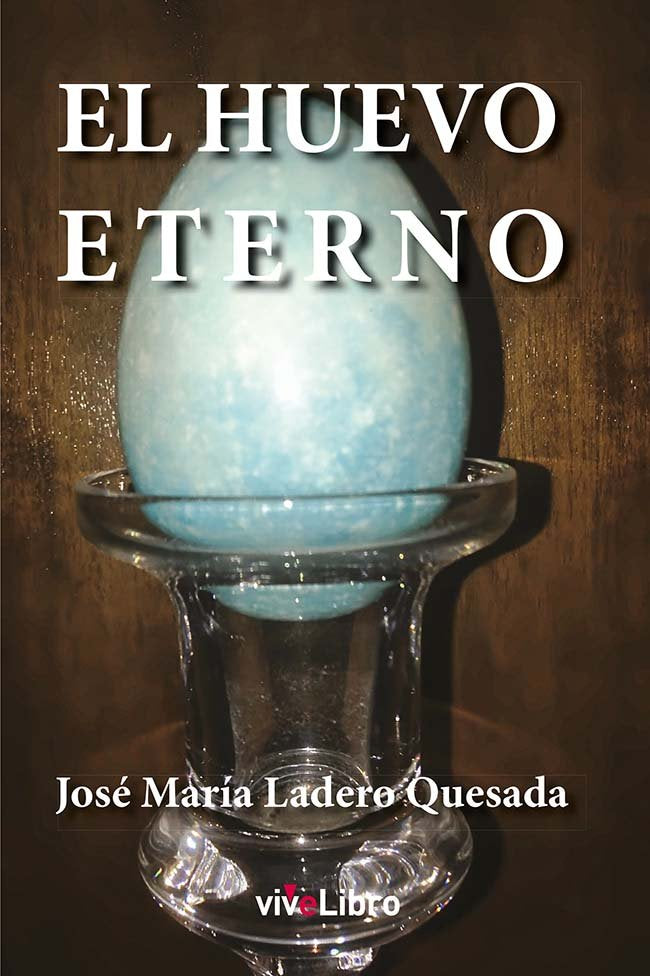 El huevo eterno, de Ladero Quesada, José María | portada del libro