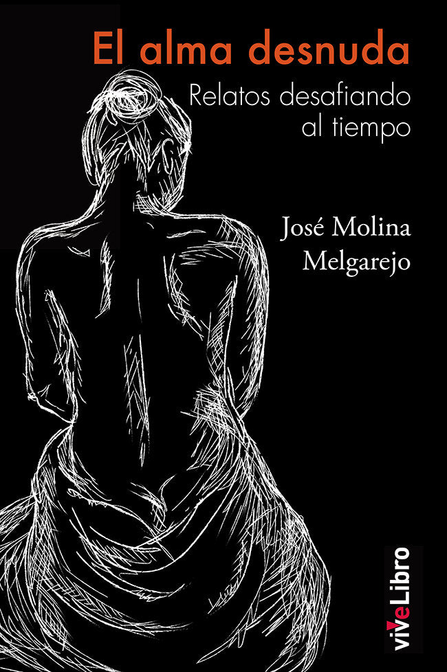 El alma desnuda, de Molina Melgarejo, José | portada del libro
