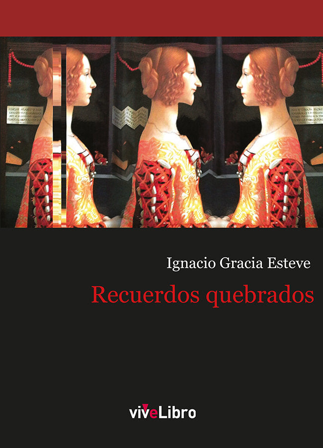 Recuerdos quebrados, de Gracia Esteve, Ignacio | portada del libro