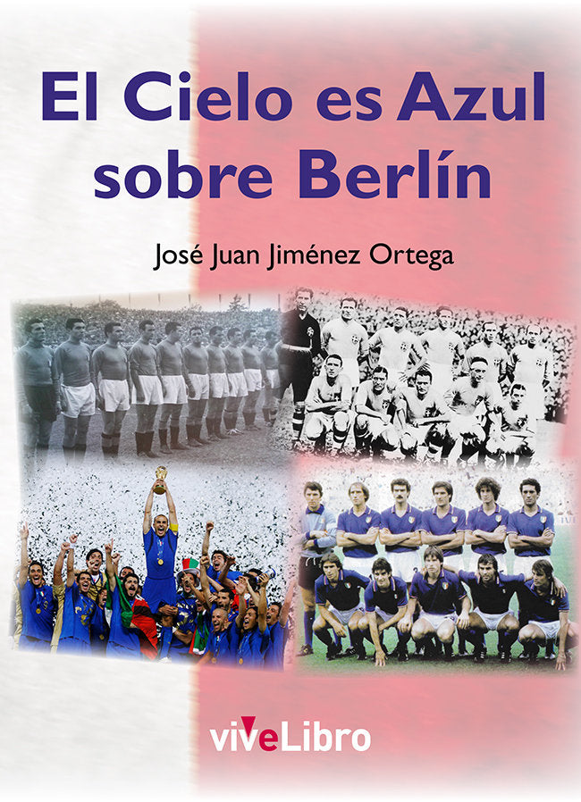 El Cielo es Azul sobre Berlín, de Jiménez Ortega, José Juan | portada del libro