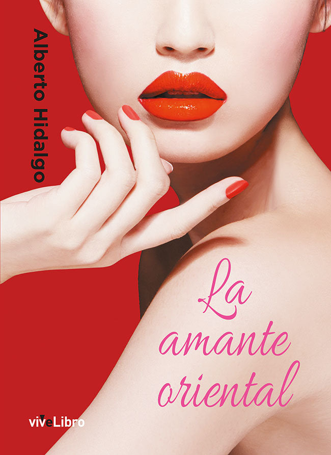 La amante oriental, de Hidalgo, Alberto | portada del libro