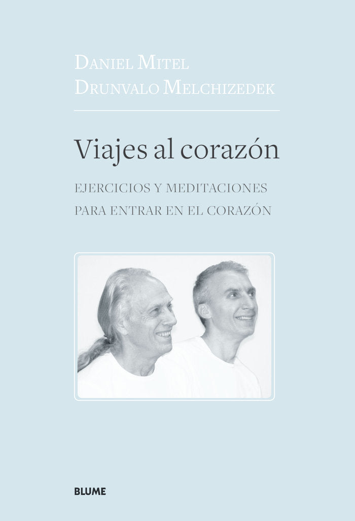 VIAJES AL CORAZON, de Melchizedek | portada del libro