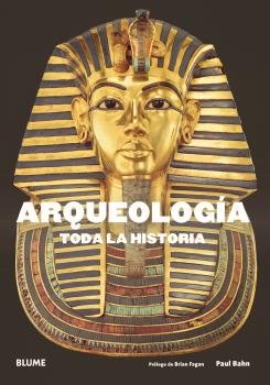 ARQUEOLOGIA, TODA LA HISTORIA, de Bahn | portada del libro