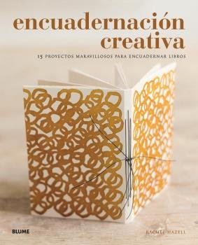 ENCUADERNACION CREATIVA, de Hazell | portada del libro