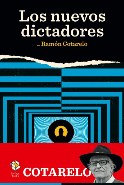 Los nuevos dictadores, de Cotarelo, Ramón | portada del libro