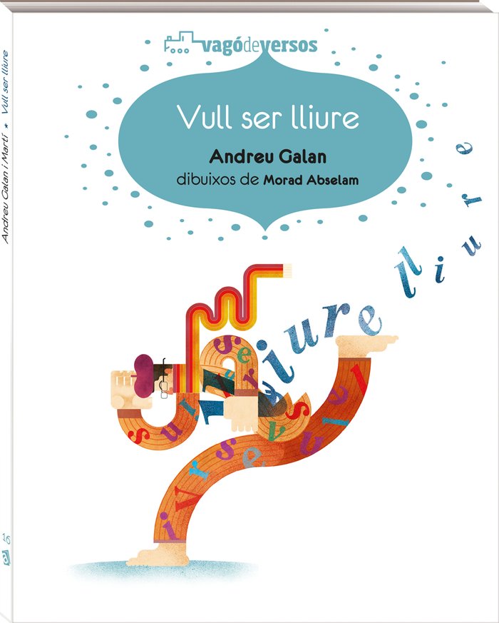 Vull ser lliure, de Galan Martí, Andreu | portada del libro