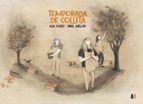 TEMPORADA DE COLLITA (ED. EN CATALA) (III PREMI VALENCIA DE NOVEL.LA GRAFICA), de Ángel AbellánAlba Flores | portada del libr