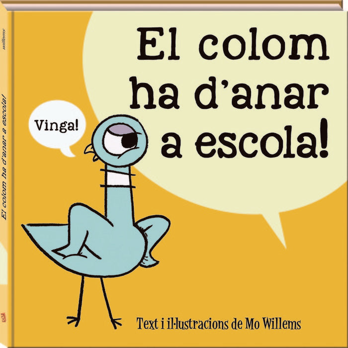 La colom ha d'anar a escola, de WILLEMS, MO | portada del libro