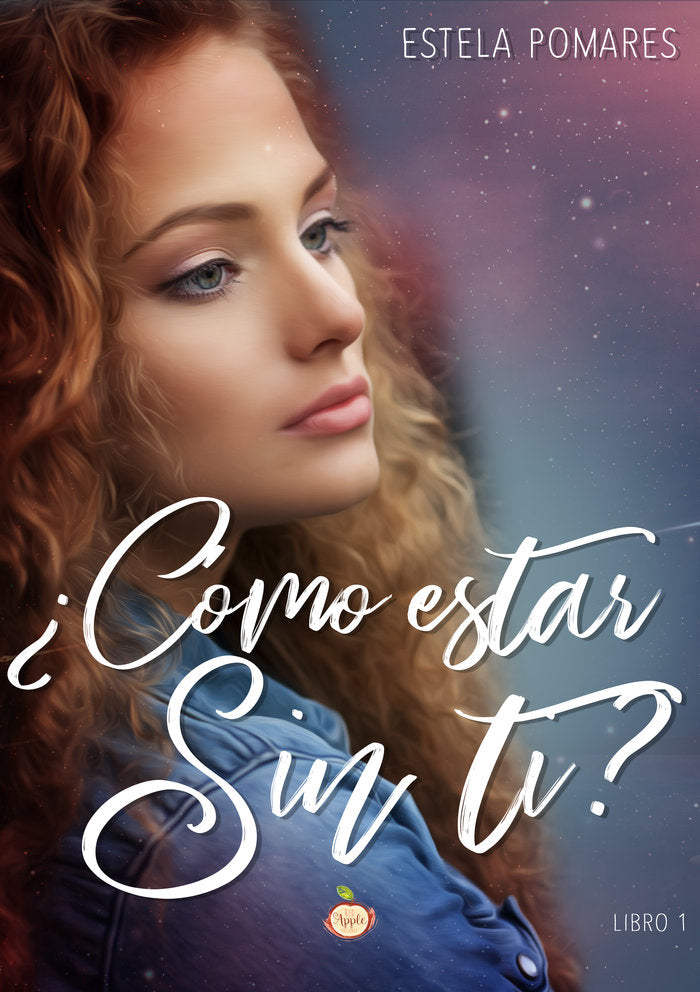 ¿COMO ESTAR SIN TI?, de POMARES, ESTELA | portada del libro