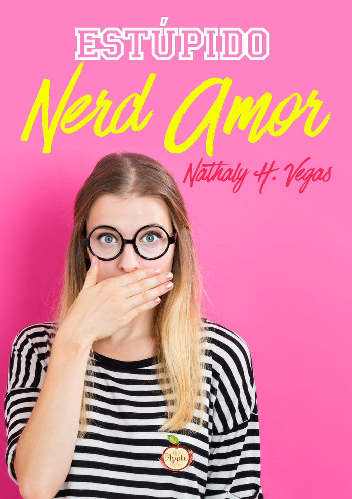 ESTUPIDO: NERD AMOR, de H. VEGAS, NATHALY | portada del libro