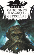 CANCIONES DE SOMBREAS Y ESTRELLAS, de George R.R. Martin | portada del libro
