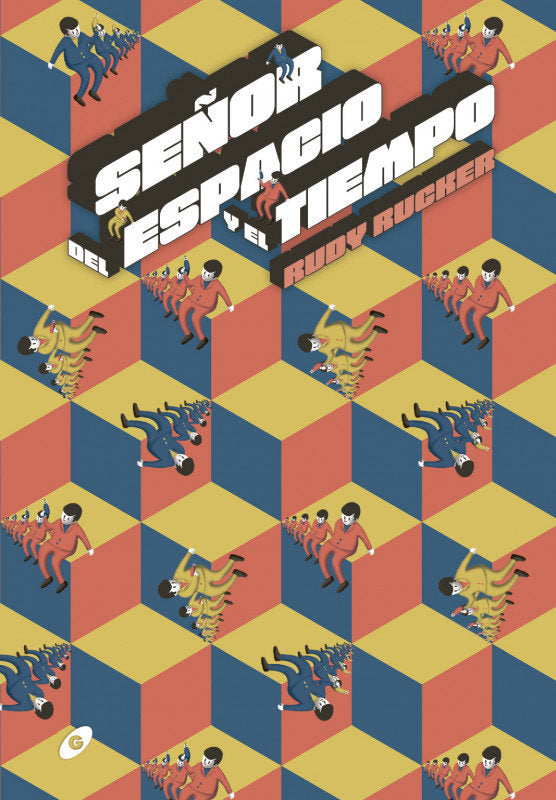 Señor del espacio y el tiempo, de Rucker, Rudy | portada del libro
