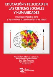 Educación y felicidad en las ciencias sociales y humanidades, de Fernández Paradas, Antonio Rafael | portada del libro