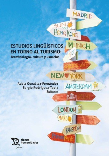 Estudios lingüísticos en torno al turismo:Terminología,cultura y usuarios, de González-Fernández, Adela | portada del libro