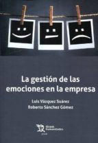La gestión de las emociones en la empresa, de Luis Vázquez Suárez | portada del libro