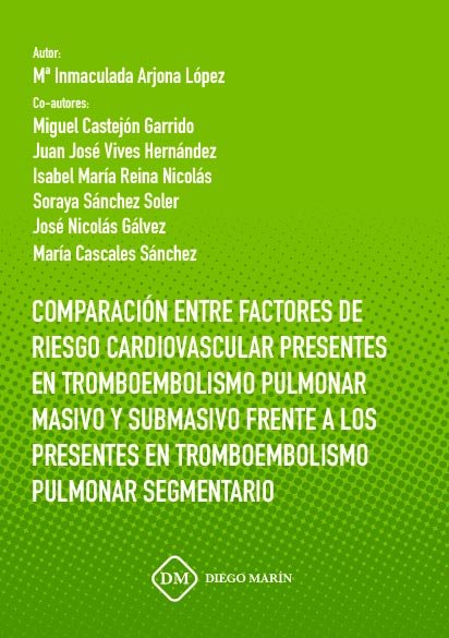 COMPARACION ENTRE FACTORES DE RIESGO CARDIOVASCULAR PRESENTES EN TROMBOEMBOLISMO PULMONAR MASIVO Y S, de ARJONA LOPEZ | porta