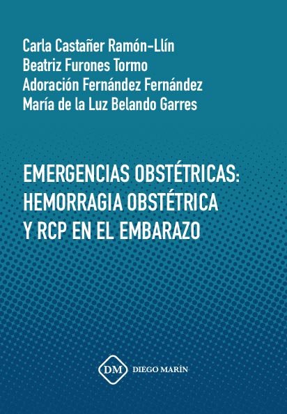 EMERGENCIAS OBSTETRICAS: HEMORRAGIA OBSTETRICA Y RCP EN EL EMBARAZO, de CASTAÑER RAMON-LLIN | portada del libro