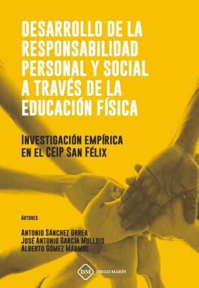 DESARROLLO DE LA RESPONSABILIDAD PERSONAL Y SOCIAL A TRAVES DE LA EDUCACION FISICA. INVESTIGACION EM, de SANCHEZ URREA | port