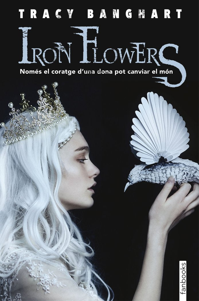 Iron flowers, de Banghart, Tracy | portada del libro