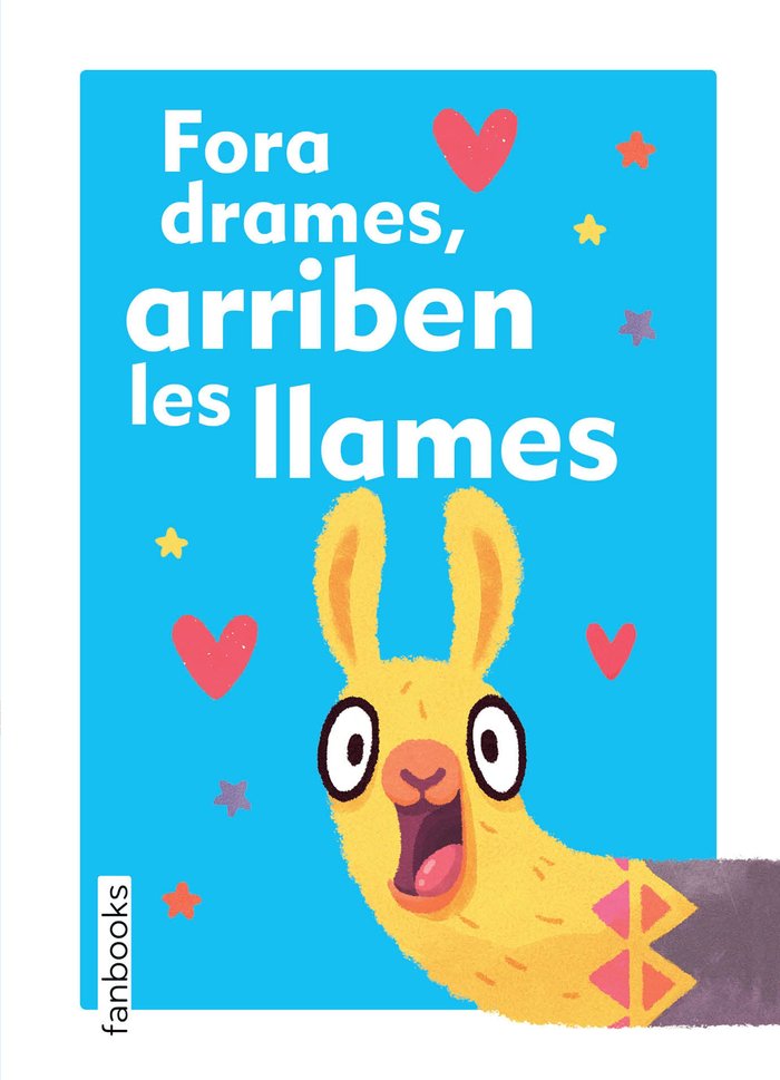 Fora drames, arriben les llames, de AA. VV. | portada del libro