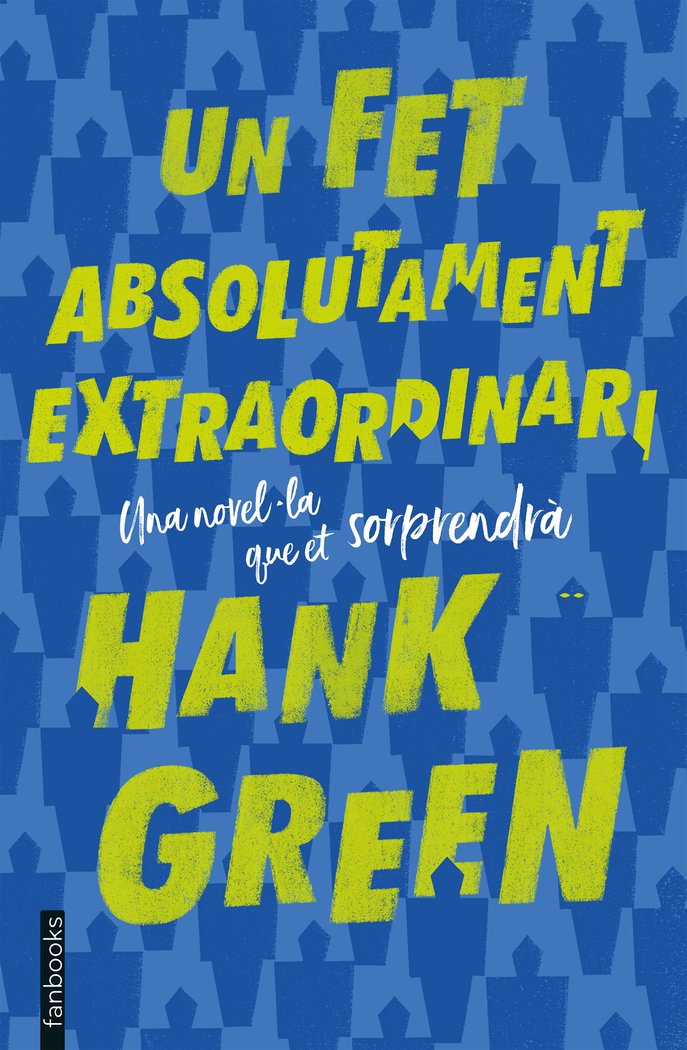 Un fet absolutament extraordinari, de Green, Hank | portada del libro