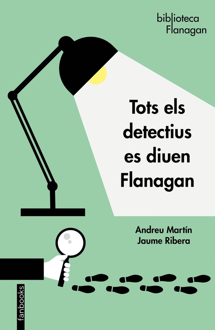Tots els detectius es diuen Flanagan, de Martín, Andreu | portada del libro