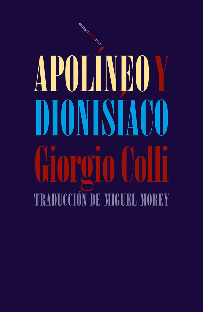 Apolíneo y dionisíaco, de Colli, Giorgio | portada del libro