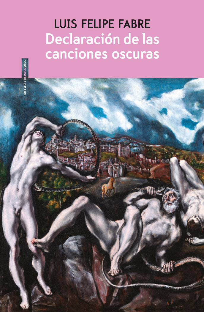 Declaración de las canciones oscuras, de Fabre, Luis Felipe | portada del libro