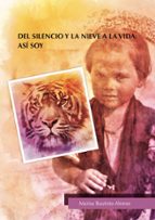 DEL SILENCIO Y LA NIEVE A LA VIDA: ASÍ SOY, de MARISA BAUTISTA ALONSO | portada del libro