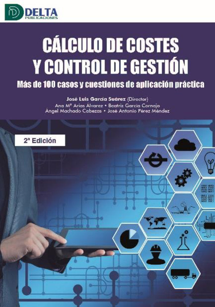 CALCULO DE COSTES Y CONTROL DE GESTION. MAS DE 100 CASOS Y CUESTI, de GARCIA SUAREZ, JOSE LUIS | portada del libro