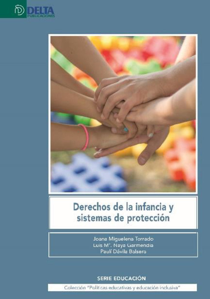DERECHOS DE LA INFANCIA Y SISTEMAS DE PROTECCION, de MIGUELENA TORRADO | portada del libro