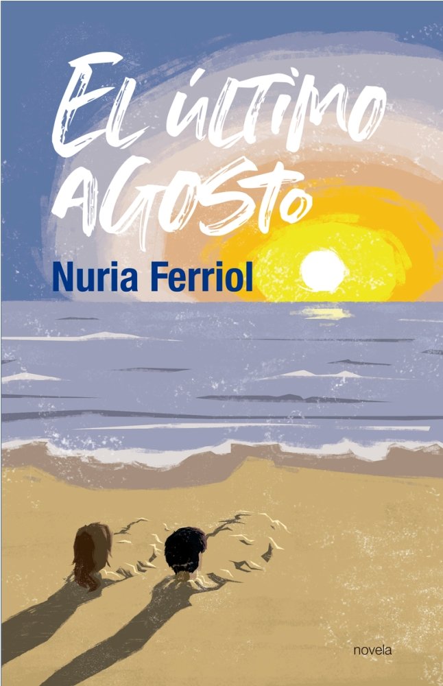 El último agosto, de Ferriol Pericás, Nuria | portada del libro