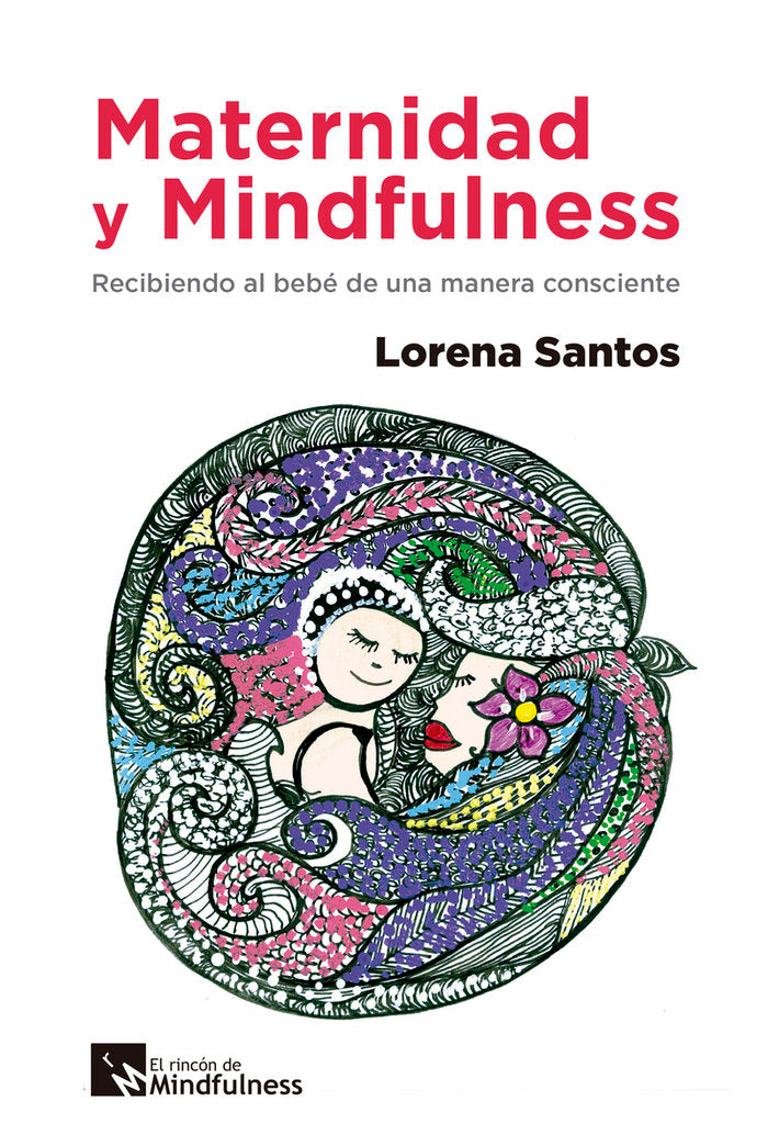 Maternidad y Mindfulness, de Santos de Torregroza, Lorena | portada del libro