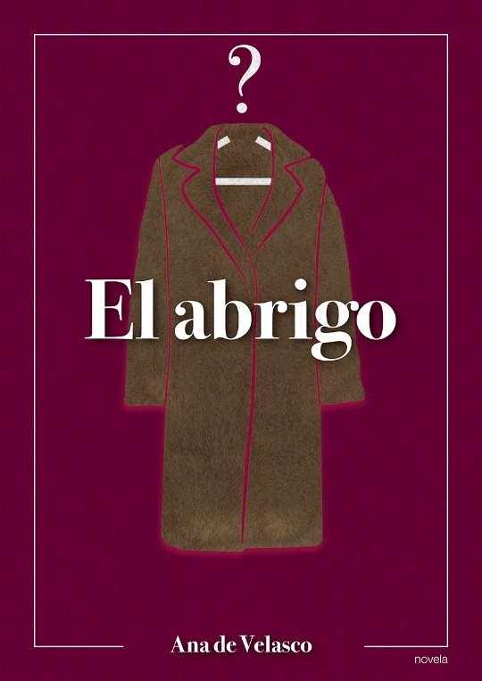 El abrigo, de de Velasco Peña, Ana | portada del libro