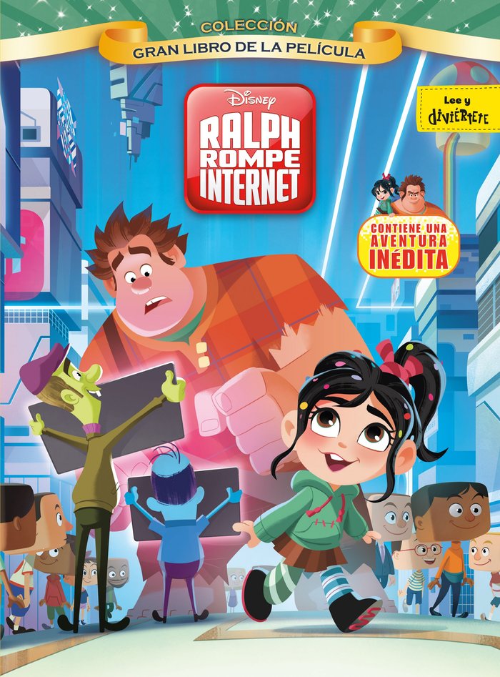 Ralph rompe internet. Gran libro de la película, de Disney | portada del libro