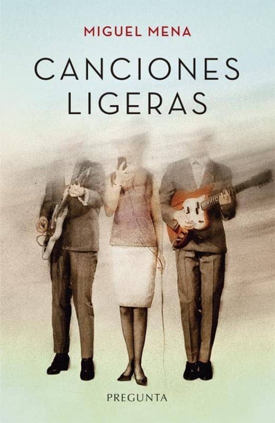Canciones ligeras, de MIGUEL MENA | portada del libro