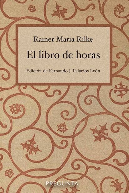 EL LIBRO DE HORAS, de RILKE, RAINER MARIA | portada del libro