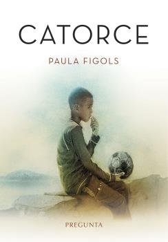 Catorce, de Figols González, Paula | portada del libro